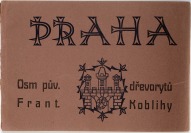 Prague - eight original woodcuts [František Kobliha (1877-1962)]