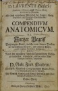 Compendium anatomicum [Lorenz Heister (1683-1758) Gabriel Friedrich Clauder (1689)]