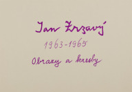 Jan Zrzavý 1963 - 1965 Obrazy a Kresby [Jan Zrzavý (1890-1977) Jaroslav Seifert (1901-1986)]