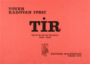 TIR. Cycle de douze dessins 1939-1940 [Toyen (1902-1980) Radovan Ivšić (1921-2009)]