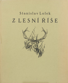 Z lesní říše [Stanislav Lolek (1873-1936)]