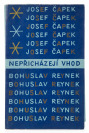 Nepřicházejí vhod [Josef Čapek (1887-1945) Bohuslav Reynek (1892-1971)]