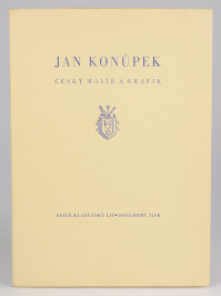 Jan Konůpek: Böhmischer Maler und Grafiker [Otto František Babler (1901-1984), Jan Konůpek (1883-1950)]