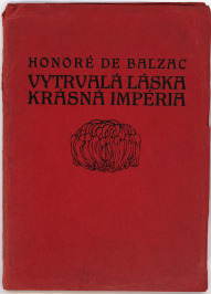 Standhafte Liebe / Die schöne Imperia [Honoré De Balzac (1799-1850), František Kobliha (1877-1962)]