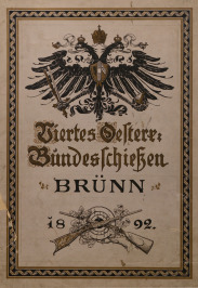 Zeitschrift für das vierte Oesterr. Bundesschießen in Brünn, 1892