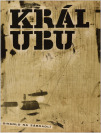 Alfred Jarry: Král Ubu [Libor Fára (1925-1988)]