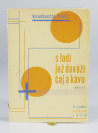 S lodí jež dováží čaj a kávu [Konstantin Biebl (1898-1951) Karel Teige (1900-1951)]