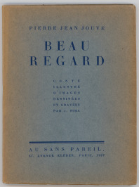 Beau Regard [Pierre Jean Jouve (1887-1976), Josef Šíma (1891-1971)]