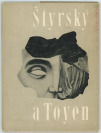 Štyrský und Toyen 1921 – 1945 [Kollektiv von Autoren]