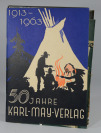 50 Jahre Karl-May Verlag (1913-1963). Fünfzig Jahre Verlagsarbeit für Karl May und sein Werk []