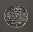 Medaile Na paměť 85. narozenin prvního presidenta republiky Československé [Otakar Španiel (1881-1955)]