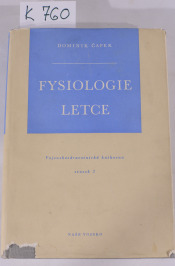 K760 kniha: FYSIOLOGIE LETCE, DOMINIK ČAPEK, 1953