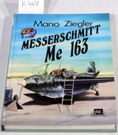 Kniha: MESSERSCHMITT ME 163, M. ZIEGLER, 1993