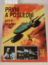 K11 kniha: První a poslední, Adolf Galland []