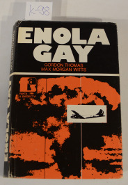 K98 kniha: Enola Gay, G. Thomas a M. M. Witts